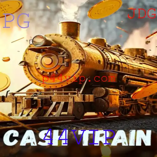 Descubra o Empolgante Mundo do Jogo CashTrain e a Exclusiva Palavra-Chave 44VIP
